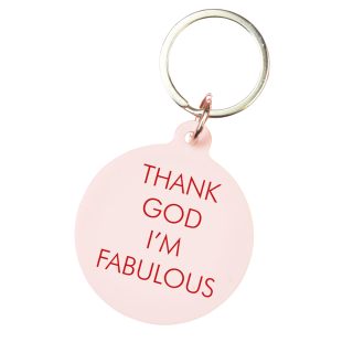Thank God I'm Fabulous Keyring