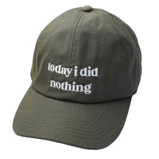 Today I Did Nothing Slogan Cap Olive