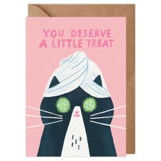 You Deserve A Little Treat Card