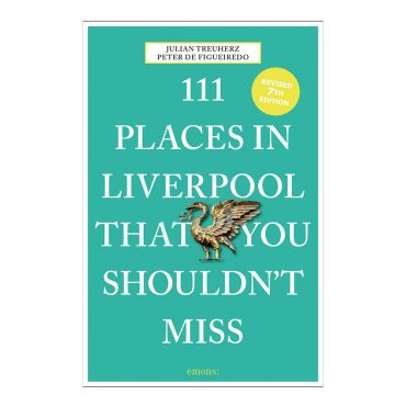 111 Places In Liverpool Book