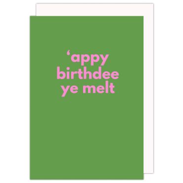Appy Birthdee Ye Melt Card