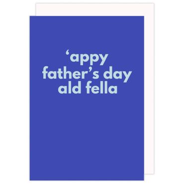 'Appy Father's Day Ald Fella Card
