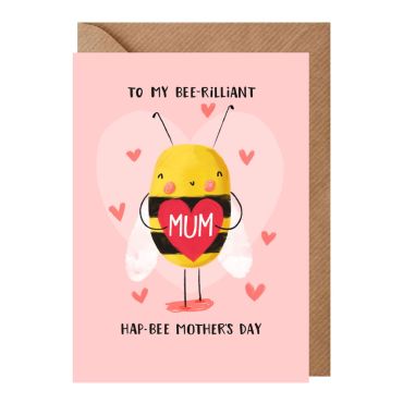 Bee-rilliant Mother's Day Card