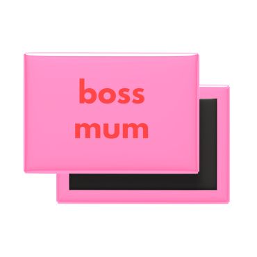 Boss Mum Fridge Magnet