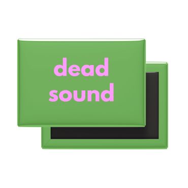 Dead Sound Fridge Magnet