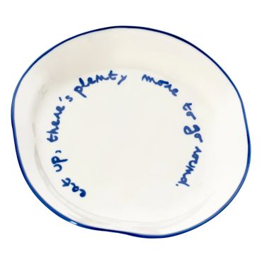 MAEGEN Statement Plate - Eat Up, There’s Plenty More to go Around