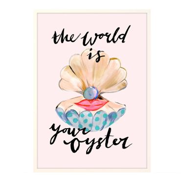Eleanor Bowmer The World Is Your Oyster A4 Print