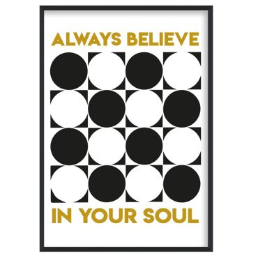 Fan Club Always Believe in Your Soul A3 Print