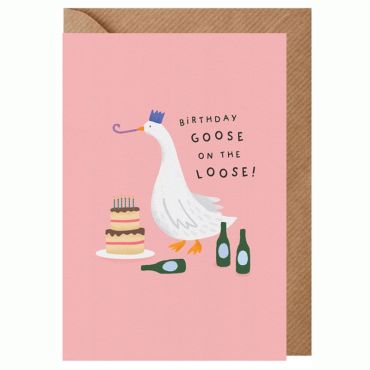 Goose On The Loose Birthday Card