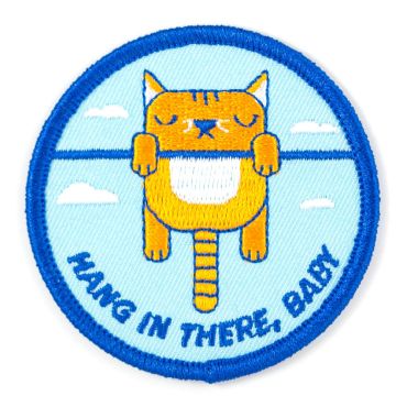 These Are Things Iron-On Patch - Hang In There, Baby