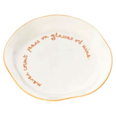 MAEGEN Statement Plate - Never Count Years or Glasses of Wine