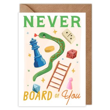 Never Board Of You Valentines Card