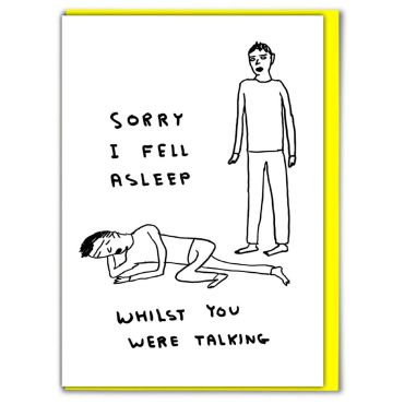 BBC, Sorry I Fell Asleep Card