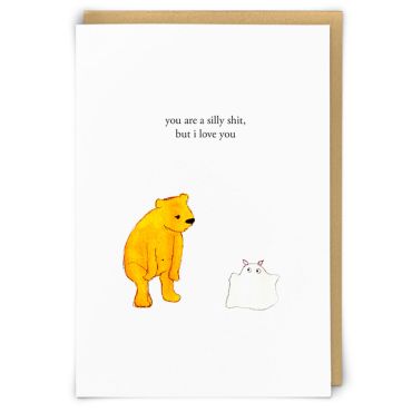 Silly Shit Love Card