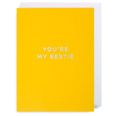 You're my Bestie Card