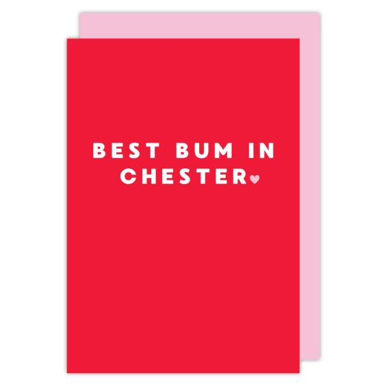 Best Bum in Chester Valentines Card