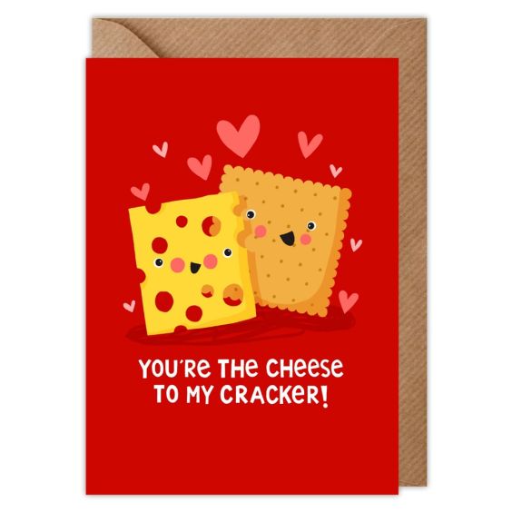Cheese To My Cracker Valentines Card
