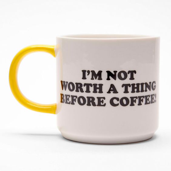 Snoopy Mug - Not Worth A Thing Before Coffee