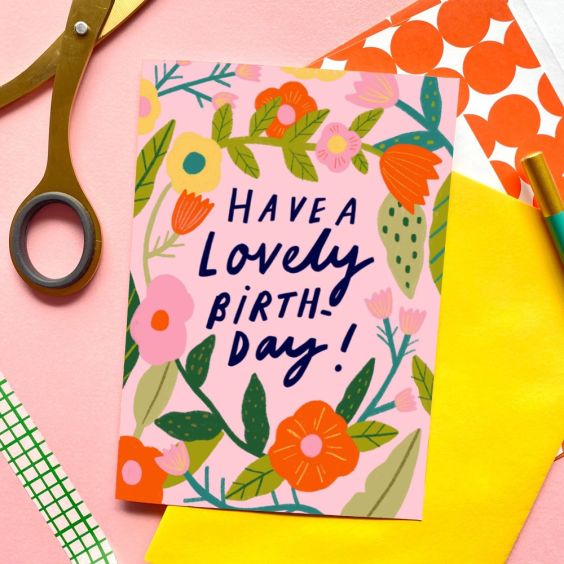 Have a Lovely Birthday Floral Birthday Card