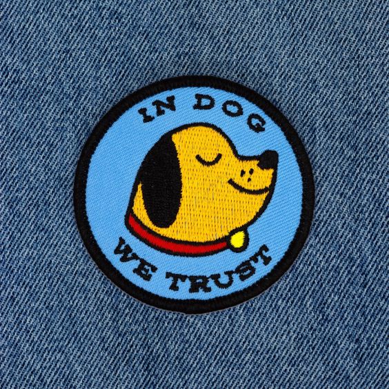 These Are Things Iron-On Patch - In Dog We Trust