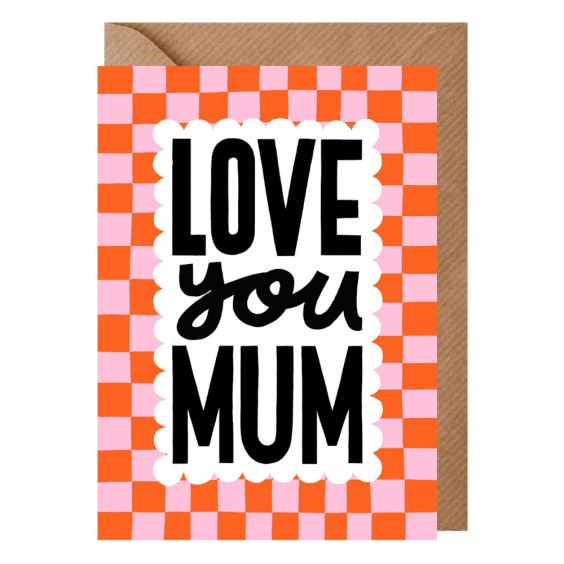 Love You Mum Chequered Mother's Day Card