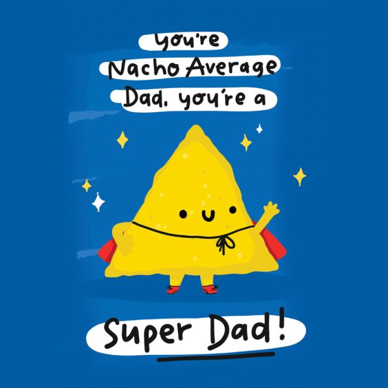 Nacho Average Dad Father's Day Card
