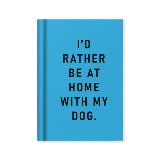 Ohh Deer A7 Tiny Notebook - I'd Rather Be At Home With my Dog