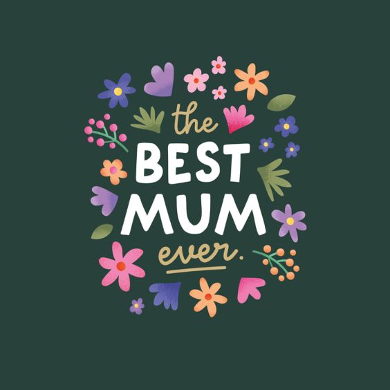 The Best Mum Ever Floral Mother's Day Card