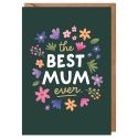 The Best Mum Ever Floral Mother's Day Card