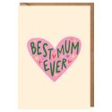 Best Mum Ever Heart Mother's Day Card