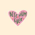 Best Mum Ever Heart Mother's Day Card