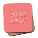 Boss Mum Coaster