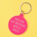 Excuse My Resting Bitch Face Keyring