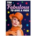 Too Fabulous To Give A Fuck Card
