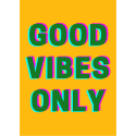 Good Vibes Only A3 Print