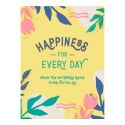 Happiness For Every Day 