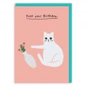 Fuck Your Birthday Card