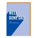 Well Done Dad I'm Outstanding Card