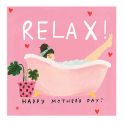 Relax! Mother's Day Card