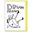 Drunk Again Card