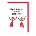 Shake Your Tits Birthday Card