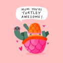Turtley Awesome Mother's Day Card