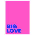 Big Love A3 Print
