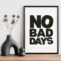 No Bad Days A3 Print