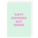 Mother's Day Queen Card