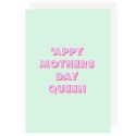 Mother's Day Queen Card