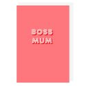 Boss Mum Card