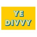 Ye Divvy Fridge Magnet