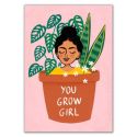 You Grow Girl Card