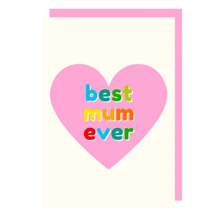 Best Mum Ever Mother's Day Card